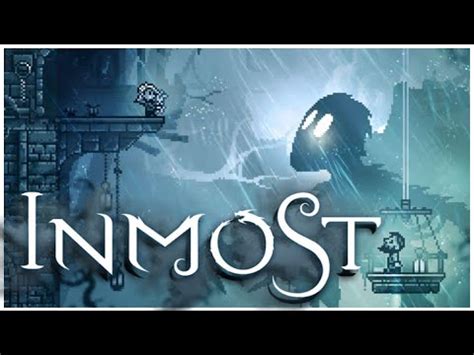  Inmost! A Pixelated Puzzle Platformer Exploring Darkness and Loss